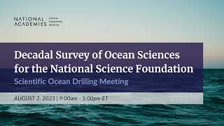 20252035 Decadal Survey of Ocean Sciences for the National Science Foundation  Meeting 2 [upl. by Adhern]