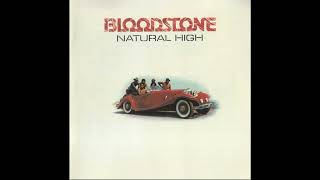 Bloodstone  Natural High [upl. by Snevets]