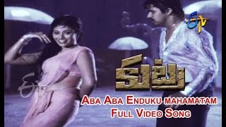 Aba Aba Enduku mahamatam Full Video Song  Kutra  Arjun  Mahalakshmi  Poornima  ETV Cinema [upl. by Dennard]