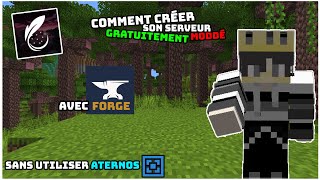 Comment CREER un SERVEUR Minecraft MODDÉ GRATUITEMENT SANS ATERNOS  Tuto 7 [upl. by Rubia]