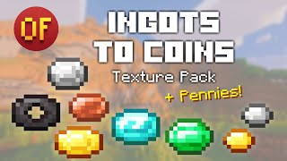 Ingots to Coins Texture Pack  SHOWCASE  DOWNLOAD [upl. by Eidlog]