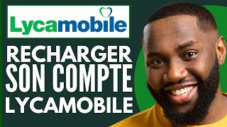 Comment Recharger Lycamobile  Recharger Internet Lycamobile  Nouveau 2024 [upl. by Heigho]