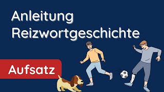 Reizwortgeschichte schreiben ✅ in 7 Schritten 4 Wörter [upl. by Keg]