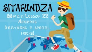 Learn a new language SiSwati Lesson 22 Numbers and a special guest [upl. by Goggin]