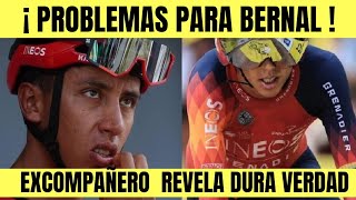 Egan Bernal SUMA PROBLEMAS EN INEOS EXCOMPAÑERO DESTAPA DURA VERDAD [upl. by Dnarud258]