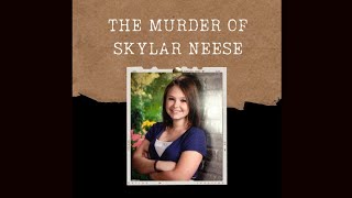 The Murder of Skylar Neese Crime Family Podcast S03E18 [upl. by Eanehs]