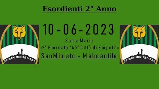 10062023  45° Torneo quotCittà di Empoliquot 2ª Giornata  SanMiniatoMalmantile [upl. by Seftton39]