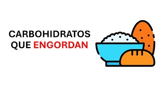 Cuales son los carbohidratos que engordan [upl. by Loram]