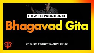 How To Pronounce Bhagavad Gita  Pronunciation Guide [upl. by Grimaud]