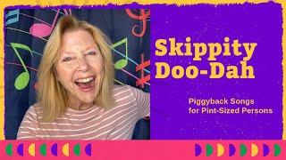 SkippityDooDah A Skipping Singalong for Preschoolers [upl. by Ardnalak]