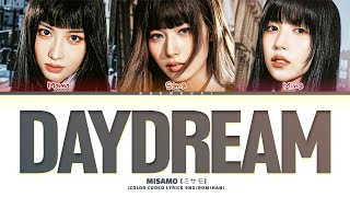 MISAMO ミサモ Daydream Lyrics Color Coded Lyrics [upl. by Soelch]