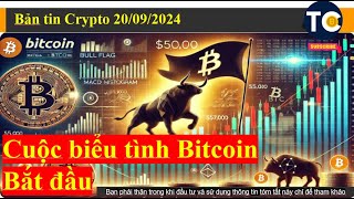 Cuộc biểu tình Bitcoin bắt đầu l Bản tin Crypto 20092024 [upl. by Cartwell]