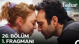 Bahar 26 Bölüm 1 Fragmanı  Sen Benim Sevgilimsin [upl. by Artcele]