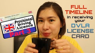 Part 3  UK DVLA APPLICATION  Full timeline  processing to receiving PROVISIONAL DRIVING LICENSE [upl. by Ojeitak922]