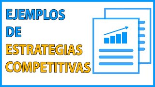 📑ESTRATEGIAS COMPETITIVAS 📈TIPOS 🔝EJEMPLOS 👌 de EMPRESAS 📊☑️ [upl. by Codie]