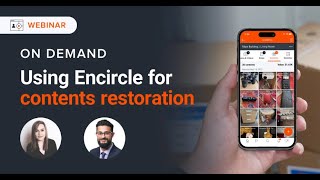 Using Encircle for Contents Restoration  Webinar [upl. by Elgna]