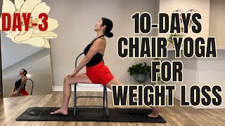 20 Mins 10Days Chair Yoga For Weight Loss Series  Day3 [upl. by Odnomyar]