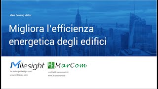 Milesight amp Marcom Cowebinar Intellectualized Energy Efficiency Transformtion in Buildings [upl. by Aurelie]