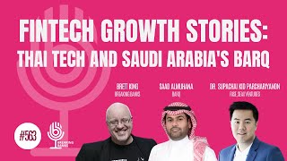 Fintech Growth Stories Thailand’s Rise and Saudi Arabia’s Barq fintechtalks [upl. by Nerac]