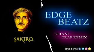 Şakiro  Grani REMİX Edge Beatz 2022 [upl. by Lajet]