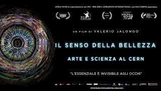 Il senso della bellezza  Arte e scienza al CERN  Trailer  Al Cinema solo il 21 e 22 Novembre [upl. by Leland]