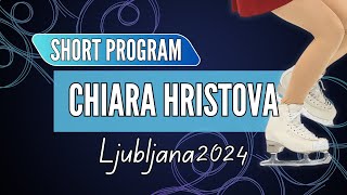 Chiara HRISTOVA BUL  Junior Women Short Program  Ljubljana 2024 [upl. by Tandi810]