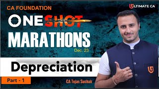 DEPRECIATION  Part 12  One Shot Marathon  CA Foundation  December 23  CA Tejas Suchak [upl. by Bodkin]