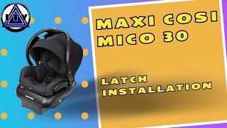 Maxi Cosi Mico 30 LATCH Installation [upl. by Ideih885]