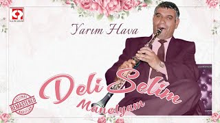 Deli Selim  Yarım Hava [upl. by Ahsital888]