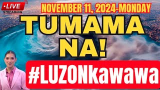 NOVEMBER 112024‼️ BAGYONG NIKA TUMAMA sa LUZON‼️SIGNAL no3 NA‼️ [upl. by Eikcaj]