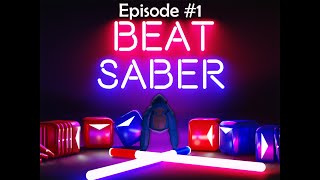 Beat Saber Campaign Episode One [upl. by Gun]