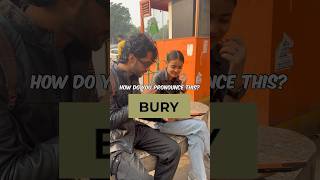 How do you pronounce BURY🤔 shorts [upl. by Ahsit]