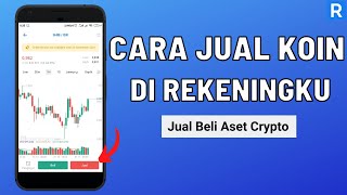 Cara Jual Koin di Rekeningku  Jual Beli Aset Crypto [upl. by Aenad]