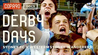 Sydney Derby Days  Creating History in Australia  Sydney FC v Western Sydney Wanderers [upl. by Annorah280]