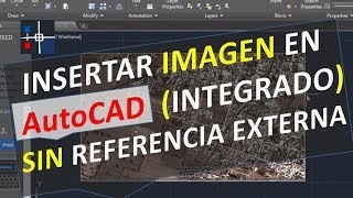 Insertar imagen en AutoCAD sin referencia externa integrado  embeber incrustar foto [upl. by Hancock]