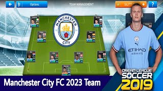 DLS 19 Manchester City FC Team 2023  Dream League Soccer 2019 [upl. by Sualk279]