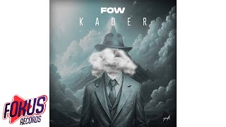 Fow  Kader Official Audio [upl. by Elbertine665]