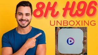 H96 Max 8K Ultra HD 4GB 32GB Android 13 Unboxing Video [upl. by Nirrek]