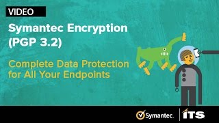 Symantec Encryption PGP 32 Complete data protection for all you endpoints [upl. by Herwin211]