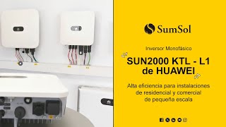 Inversor Huawei SUN2000 KTLL1 Alta Eficiencia para Autoconsumo y Almacenamiento Energético [upl. by Negah406]