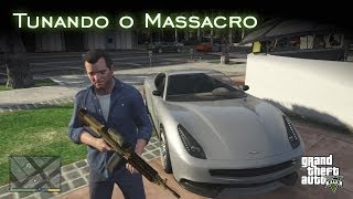 Tunando o Massacro  High Life Update  GTA V PTBR [upl. by Atiuqiram]