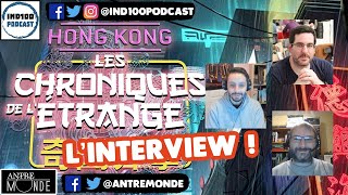 Hong Kong Les Chroniques de létrange  Linterview [upl. by Ellie]