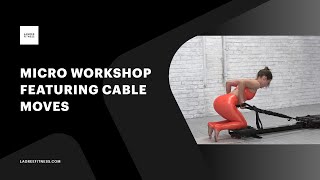 Lagree Fitness Microformer Workshop featuring Cable moves on 5 24 21 [upl. by Quartas528]