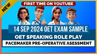 14 SEP 2024 OET EXAM ROLE PLAY SAMPLE  PACEMAKER PREOPERATIVE ASSESSMENT  MIHIRAA [upl. by Terrill610]