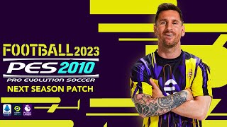 PES 2010  NEXT SEASON 2023  11622  PC [upl. by Annazor]