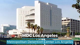 MDC Los Angeles  Metropolitan Detention Center Los Angeles [upl. by Limbert]