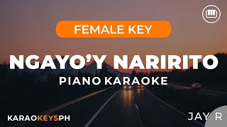 Ngayoy Naririto  Jay R Female Key  Piano Karaoke [upl. by Imer]