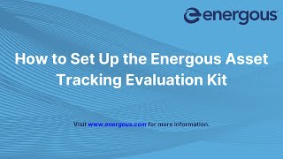 Energous Asset Tracking Evaluation Kit Setup [upl. by Turoff]