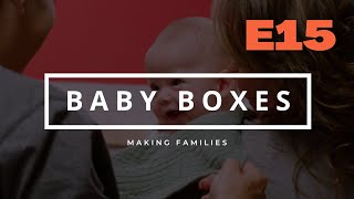 BABY BOXES Ep15  Making Families [upl. by Adgam]