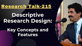 Topic215 Descriptive Research Design Key Concepts and Features  Dr Muhammad Sarwar [upl. by Elacim]